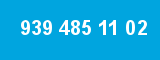 939 485 11 02 939 485 11 02
